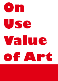 On Use Value of Art, Trondheim 2010
